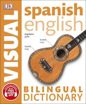 SPANISH ENGLISH BILINGUAL VISUAL DICTIONARY (2Mano)