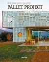 BUILDING WITH PALLETS. PALLET PROJECT