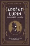 ARSENE LUPIN, CABALLERO LADRON.(INFANTIL/JUVENIL)