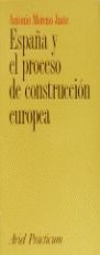 ESPAÑA Y EL PROCESO DE CONSTRUCCIÓN EUROPEA