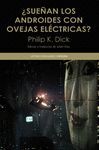 ¿SUEÑAN LOS ANDROIDES CON OVEJAS ELECTRICAS?.(L. P