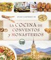 ATLAS ILUSTRADO DE LA COCINA DE CONVENTOS Y MONASTERIOS
