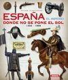 ESPAÑA EL IMPERIO DONDE NO SE PONE EL SOL. 1492-18