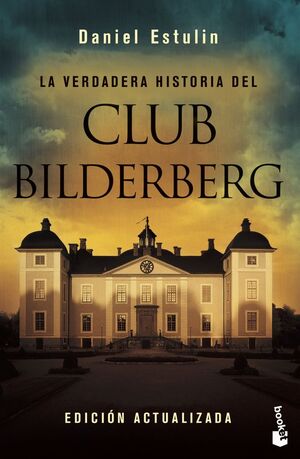LA VERDADERA HISTORIA DEL CLUB BILDERBERG (2Mano)