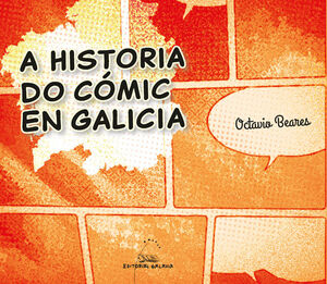 (G).25.HISTORIA DO COMIC EN GALICIA, A.(REPORTAXE)