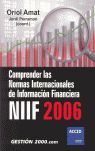COMPRENDER LAS NORMAS INTERNACIONALES DE INFORMACIÓN FINANCIERA NIIF 2006