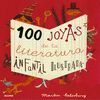100 JOYAS DE LA LITERATURA INFANTIL ILUSTRADA