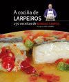 A COCIÑA DE LARPEIROS. 150 RECEITAS